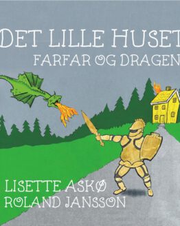 Cover - Det Lille Huset - Farfar og dragen