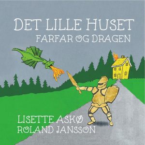 Cover - Det Lille Huset - Farfar og dragen